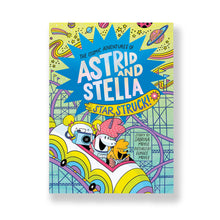 Load image into Gallery viewer, STAR STRUCK! (THE COSMIC ADVENTURES OF ASTRID AND STELLA BOOK 2)