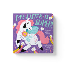 Load image into Gallery viewer, MY SISTER IS SUPER!
